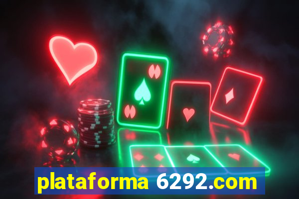 plataforma 6292.com