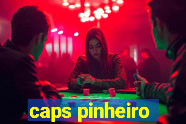 caps pinheiro