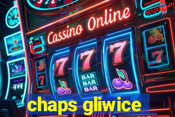 chaps gliwice