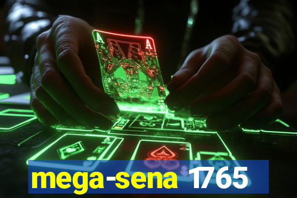 mega-sena 1765