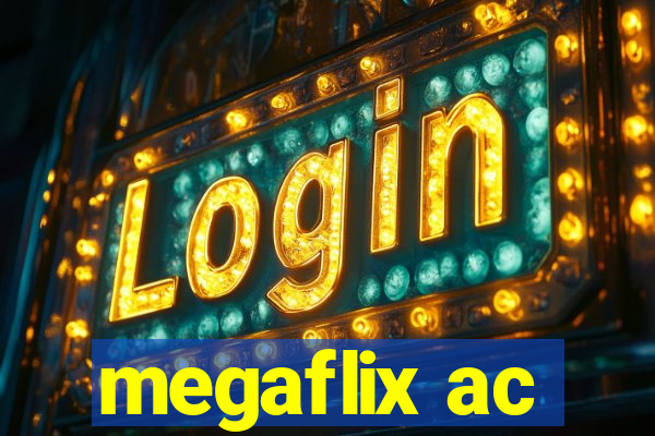 megaflix ac