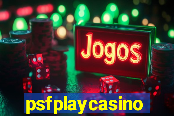 psfplaycasino