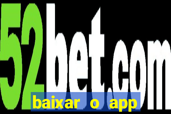 baixar o app estrela bet