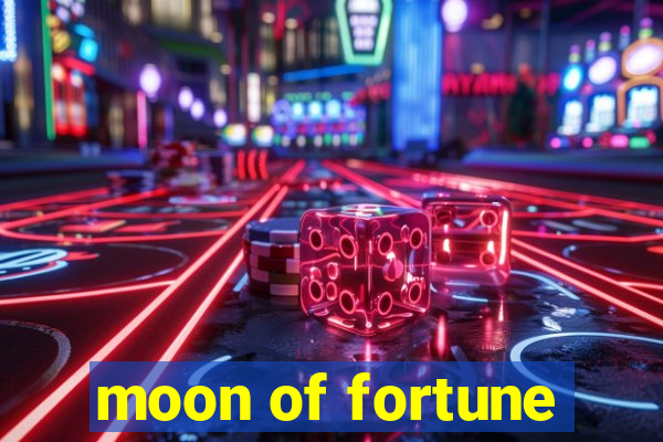 moon of fortune