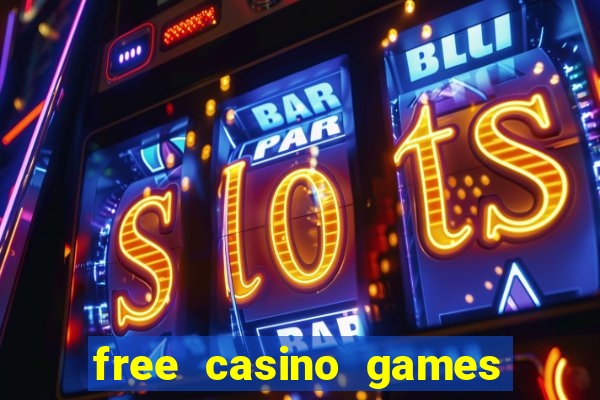 free casino games and slots