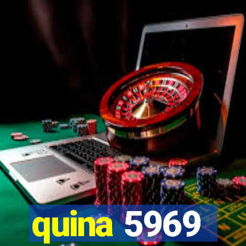 quina 5969