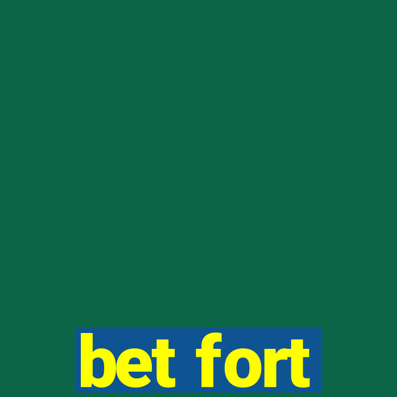 bet fort