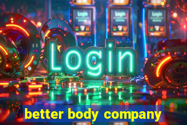 better body company