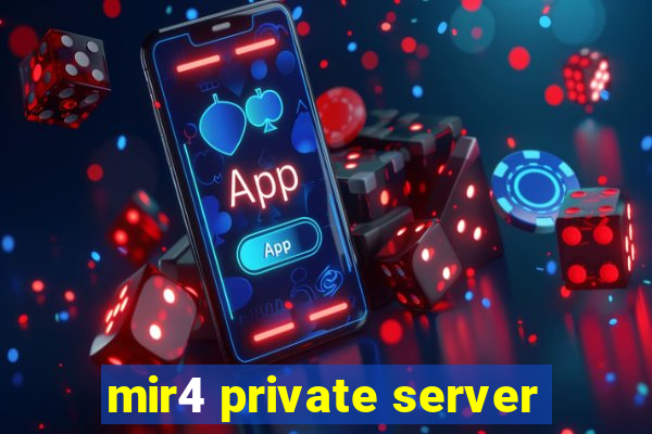 mir4 private server