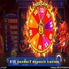 $10 neosurf deposit casino