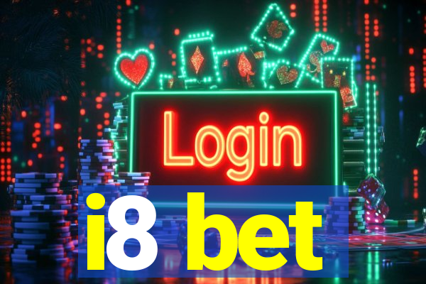 i8 bet