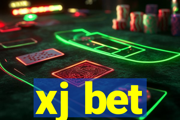 xj bet