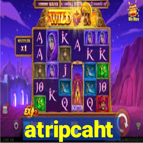 atripcaht