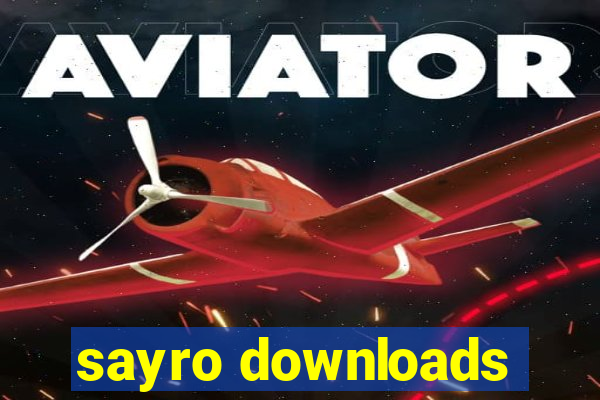 sayro downloads