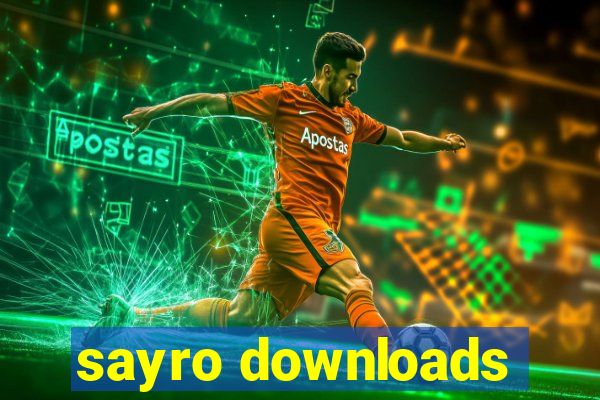 sayro downloads