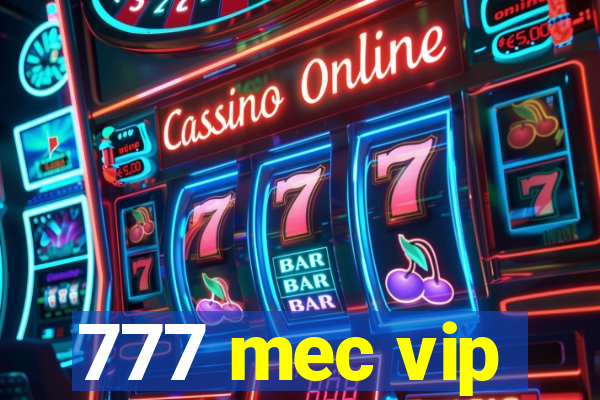 777 mec vip