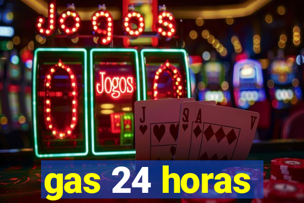 gas 24 horas