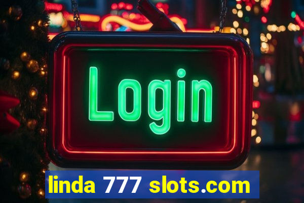 linda 777 slots.com