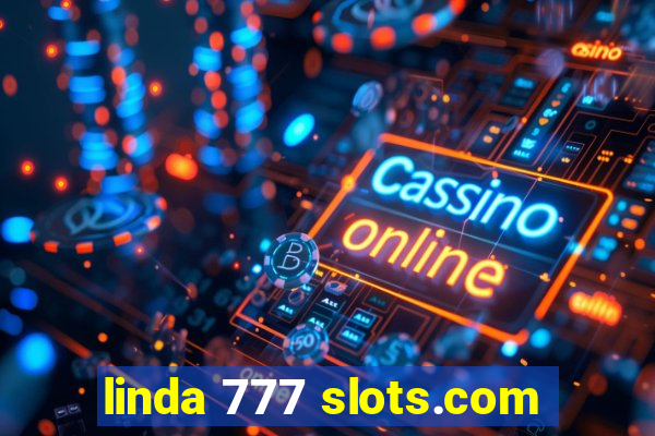 linda 777 slots.com