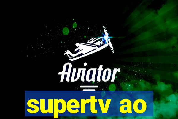 supertv ao