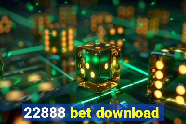 22888 bet download