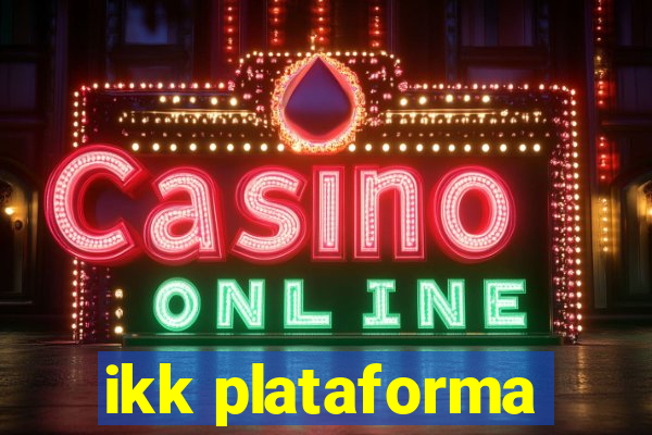 ikk plataforma