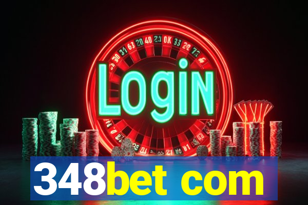 348bet com