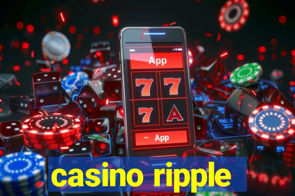 casino ripple