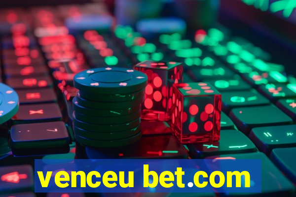 venceu bet.com