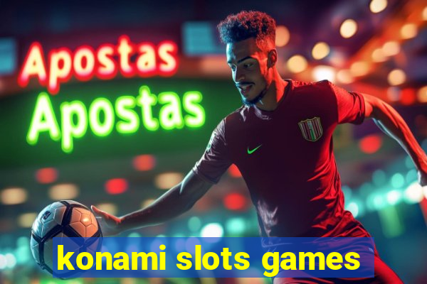 konami slots games