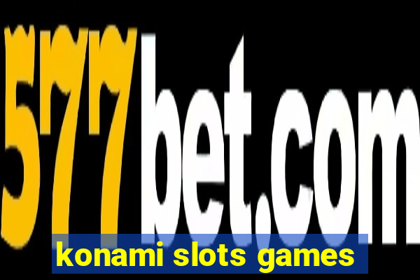 konami slots games