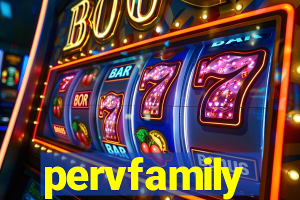 pervfamily