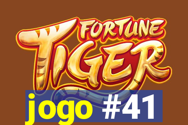 jogo #41