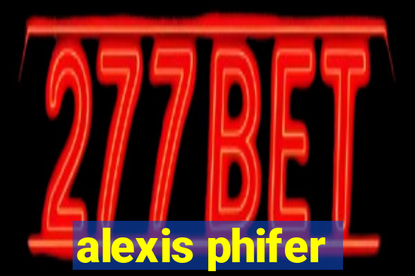 alexis phifer