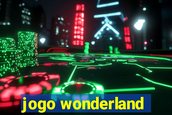 jogo wonderland