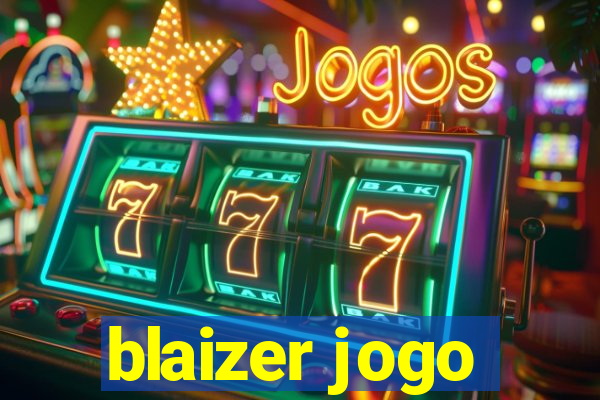 blaizer jogo