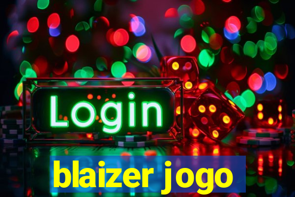 blaizer jogo