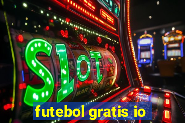 futebol gratis io