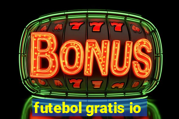 futebol gratis io