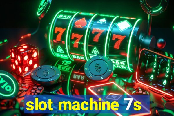 slot machine 7s