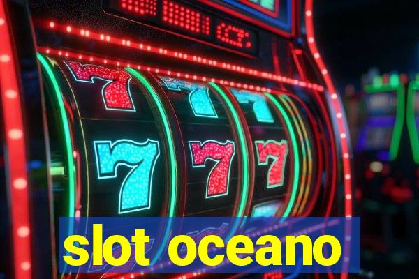 slot oceano