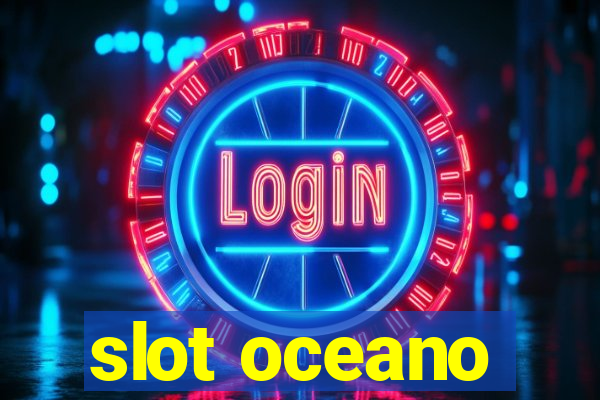 slot oceano