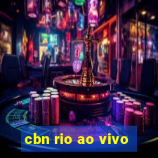 cbn rio ao vivo