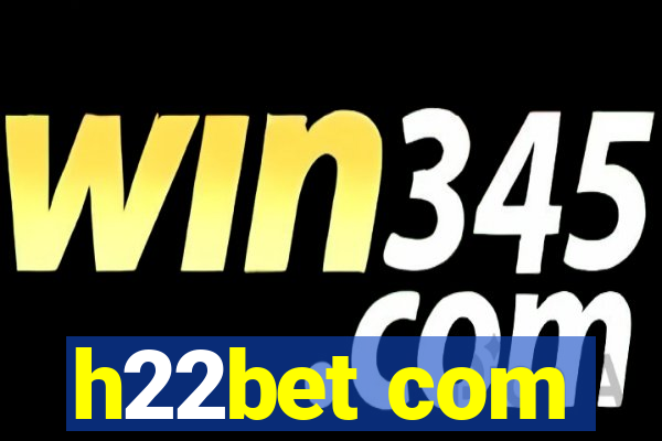 h22bet com