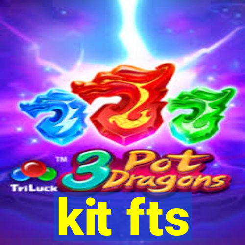 kit fts