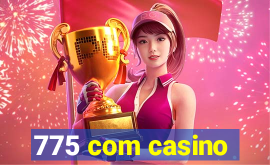 775 com casino