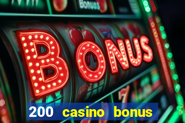 200 casino bonus mit 10 einzahlung