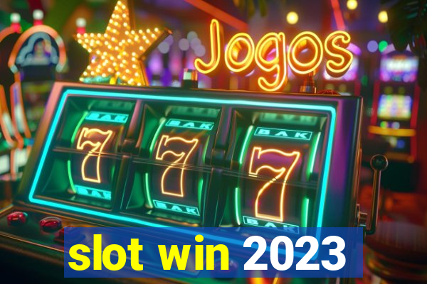 slot win 2023