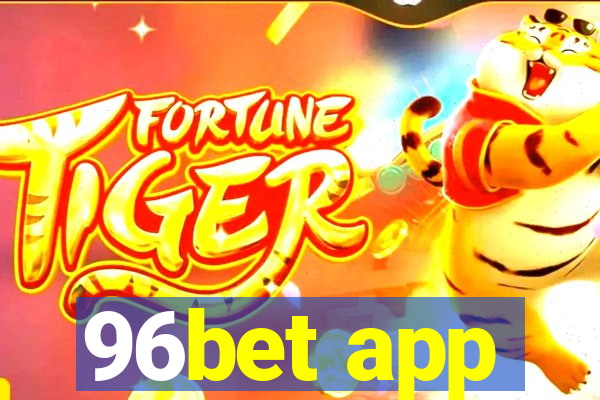 96bet app