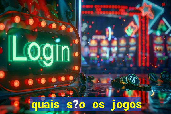 quais s?o os jogos que realmente dá dinheiro